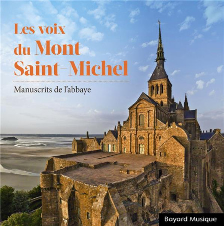 VOIX DU MONT SAINT-MICHEL (LES) - MANUSCRITS DE L-ABBAYE - AUDIO - SCHOLA COLLEGIUM NOM - NC
