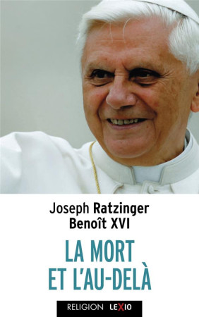 MORT ET L-AU-DEL? (LA) - BENOIT XVI - CERF