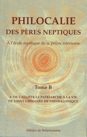 PHILOCALIE DES PERES NEPTIQUES T.B4 -  Collectif - BELLEFONTAINE59