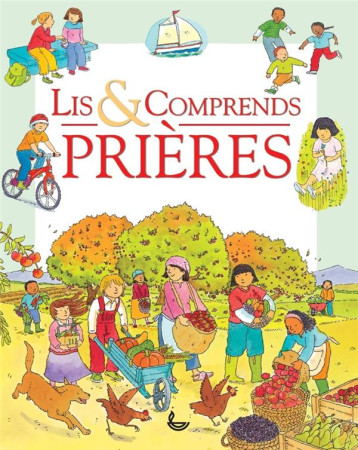 LIS & COMPRENDS / PRIERES - SOPHIE PIPER. - LLB éditions
