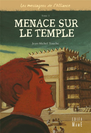 MENACE SUR LE TEMPLE - TOUCHE JEAN-MICHEL - MAME