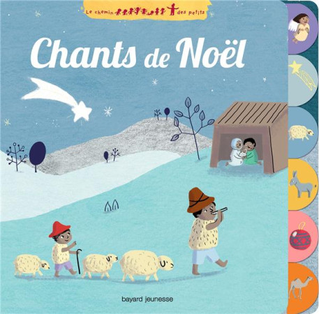 CHANTS DE NOEL / (LIVRE SONORE) NE - FROSSARD CLAIRE - BAYARD JEUNESSE