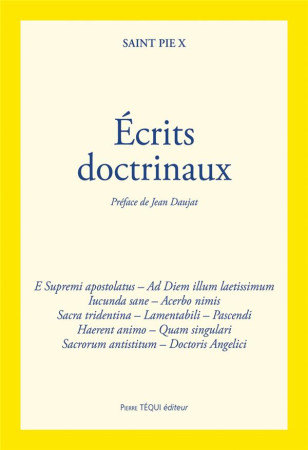 ECRITS DOCTRINAUX - SAINT PIE X/DAUJAT - TEQUI