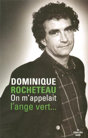 ON M APPELAIT L -  ANGE VERT - ROCHETEAU DOMINIQUE - LE CHERCHE MIDI