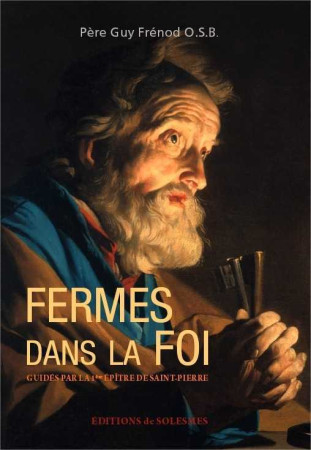 FERMES DANS LA FOI - Guy FRENOD - SOLESMES