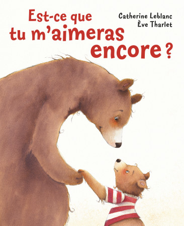 EST-CE QUE TU M-AIMERAS ENCORE ? -  THARLET/LEBLANC - MIJADE