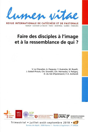 FAIRE DES DISCIPLES A L'IMAGE ET A LA RESSEMBLANCE DE QUI ? - REVUE LUMEN VIT - LUMEN VITAE