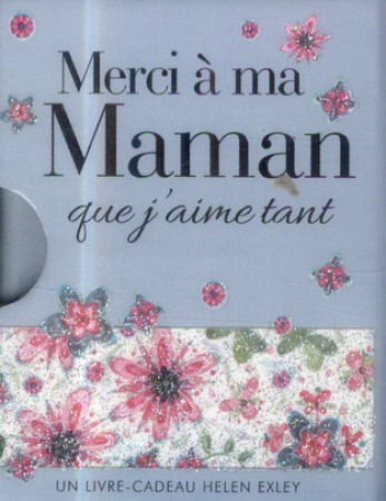 MERCI A MA MAMAN QUE J'AIME TANT - EXLEY - EXLEY