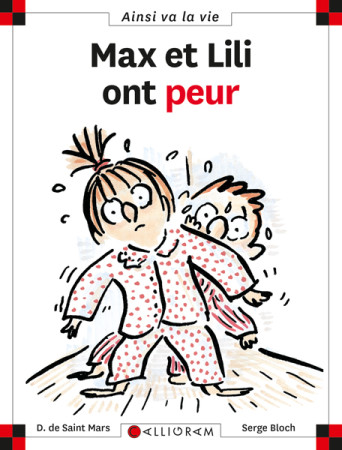 MAX ET LILI ONT PEUR T17 - DOMINIQUE SAINT MARS (DE) - CALLIGRAM