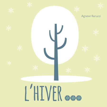 HIVER (L-) - Agnese Baruzzi - WHITE STAR KIDS
