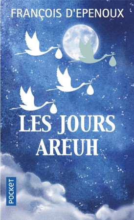 JOURS AREUH (LES) - EPENOUX FRANCOIS D- - POCKET