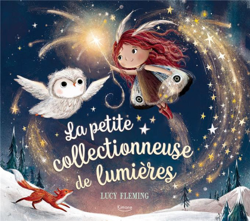 PETITE COLLECTIONNEUSE DE LUMIERES (LA) - FLEMING LUCY - KIMANE