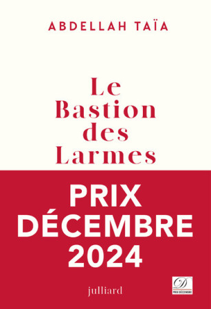 BASTION DES LARMES (LE) - Abdellah Taïa - JULLIARD