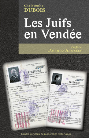 JUIFS EN VENDEE (CVRH) - Christophe Dubois - CVRH