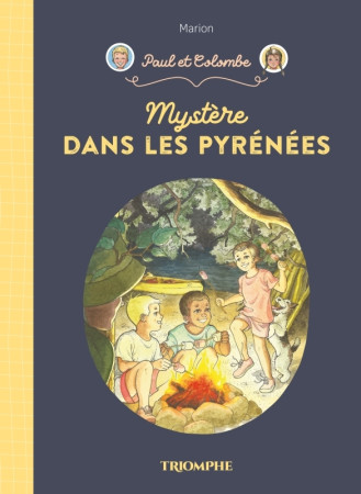 Mystère dans les Pyrénées - Marion Raynaud de Prigny - TRIOMPHE