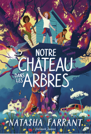 Notre château dans les arbres -  NATASHA FARRANT, Natasha Farrant, Alison Jacquet Robert, Alison Jacquet-Robert - GALLIMARD JEUNE