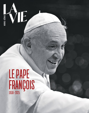 HS La Vie - Le Pape François -  Collectif - MALESHERBES