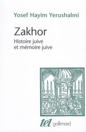 Zakhor - Yosef Hayim YERUSHALMI, Eric VIGNE - GALLIMARD
